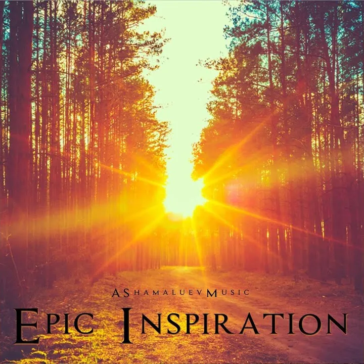 AShamaluevMusic – Epic Inspiration