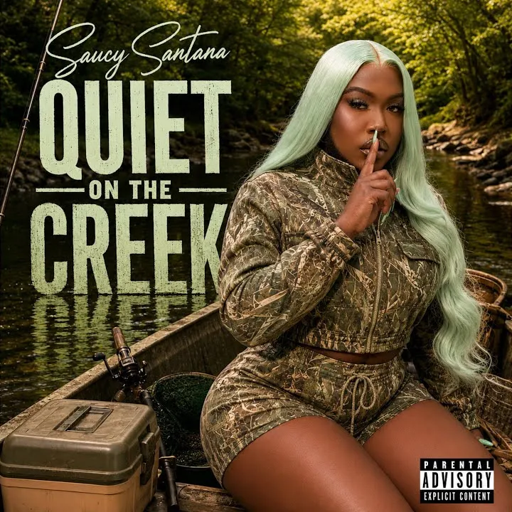 Saucy Santana – Quiet on the Creek