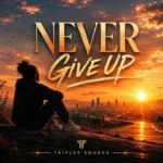 TripleT Sounds - Never Give Up || Amk
