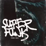 Young Madz - Super Funk || Amk